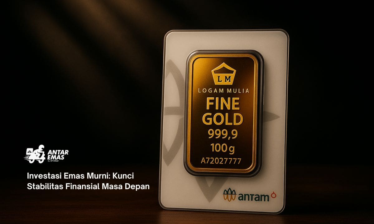 Investasi Emas Murni: Kunci Stabilitas Finansial Masa Depan