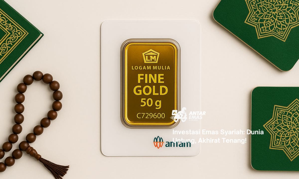 Investasi Emas Syariah: Dunia Untung, Akhirat Tenang!
