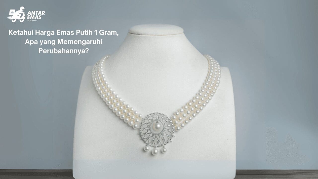 Harga Emas Putih 1 Gram