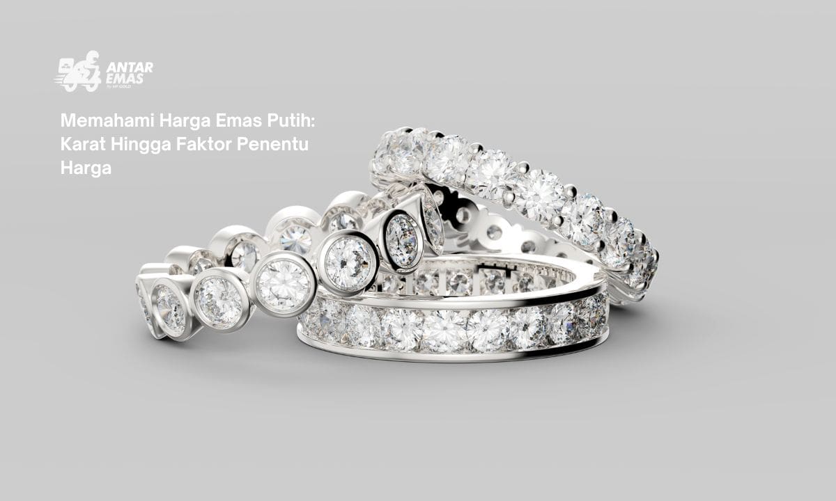 Memahami Harga Emas Putih: Karat Hingga Faktor Penentu Harga