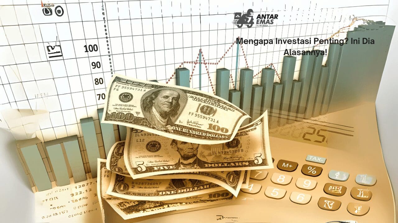 mengapa investasi penting