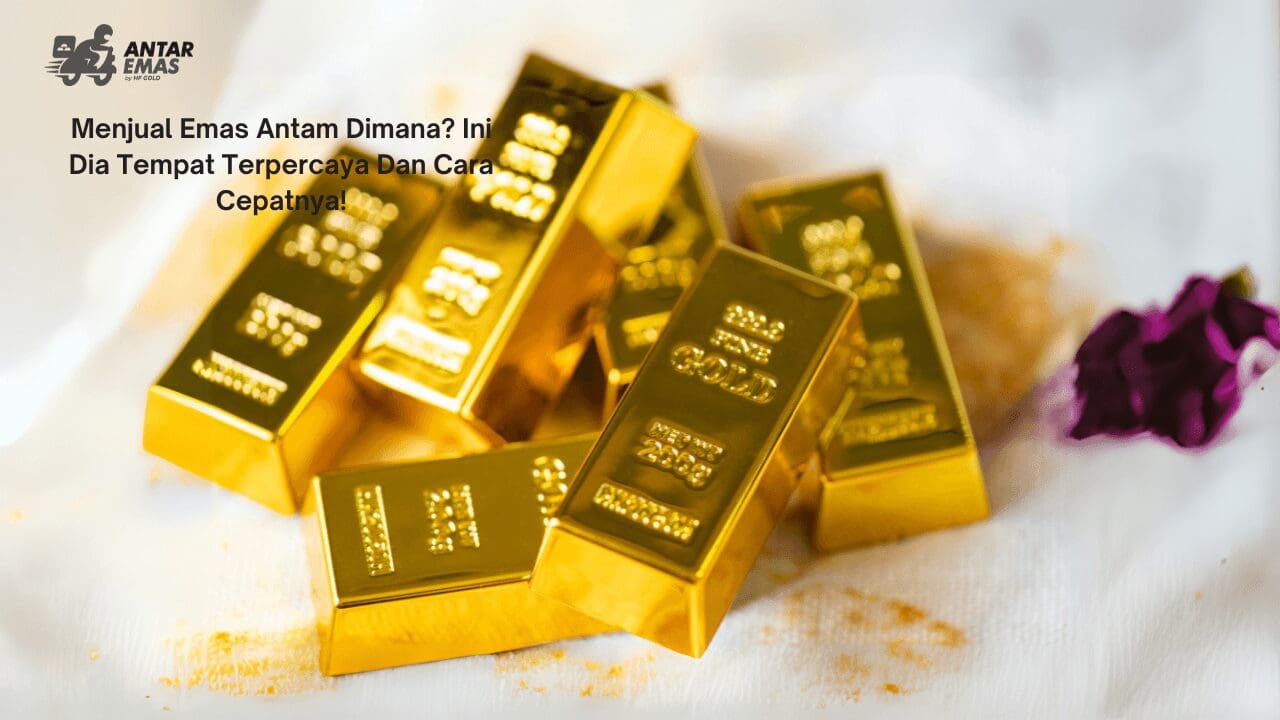 Menjual Emas Antam