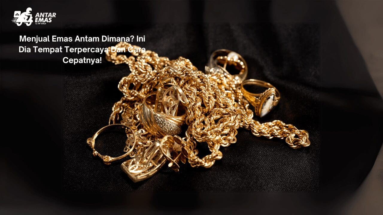 Menjual Emas Antam