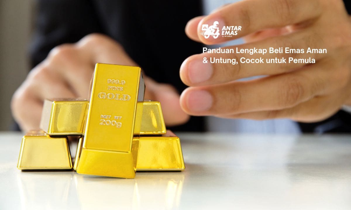 Panduan Lengkap Beli Emas Aman & Untung, Cocok untuk Pemula