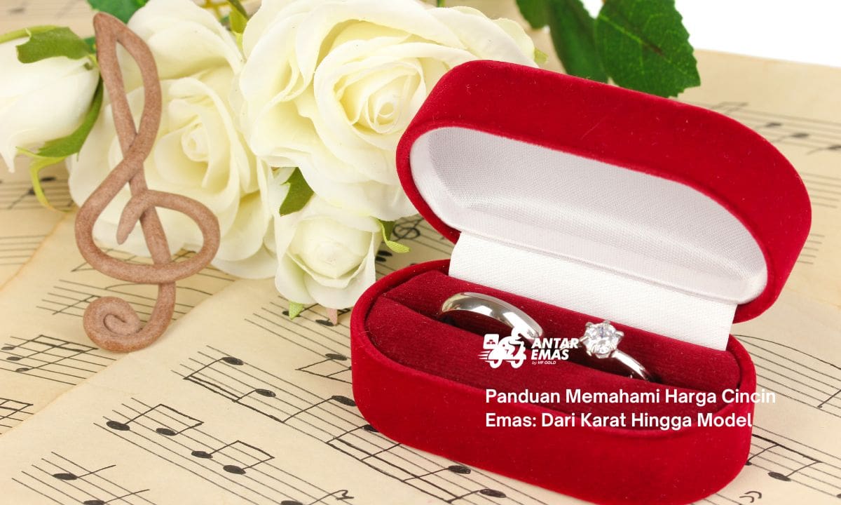 Panduan Memahami Harga Cincin Emas: Dari Karat Hingga Model