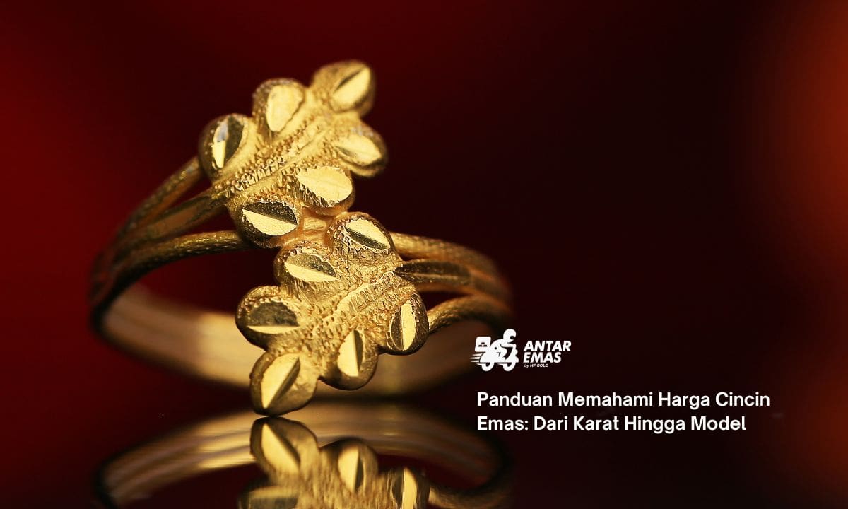 Panduan Memahami Harga Cincin Emas: Dari Karat Hingga Model