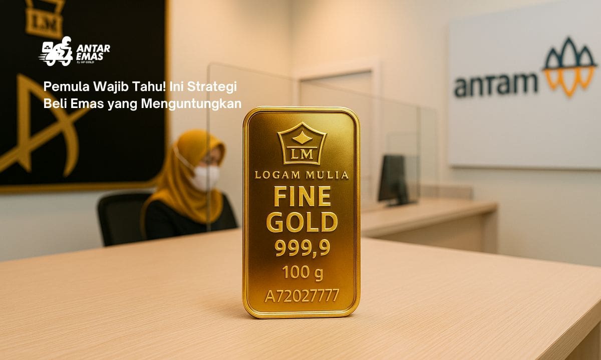 Pemula Wajib Tahu! Ini Strategi Beli Emas yang Menguntungkan