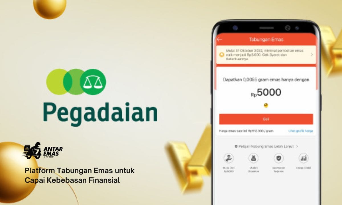 Platform Tabungan Emas untuk Capai Kebebasan Finansial