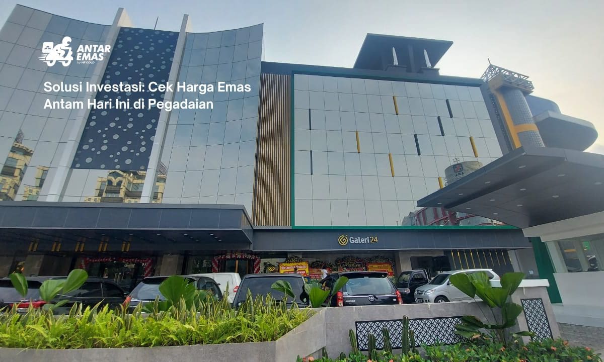 Solusi Investasi: Cek Harga Emas Antam Hari Ini di Pegadaian