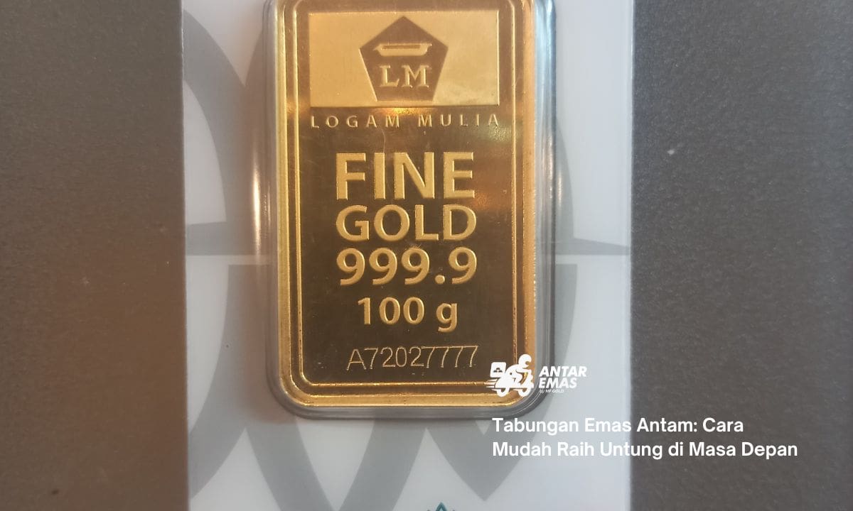 Tabungan Emas Antam: Cara Mudah Raih Untung di Masa Depan