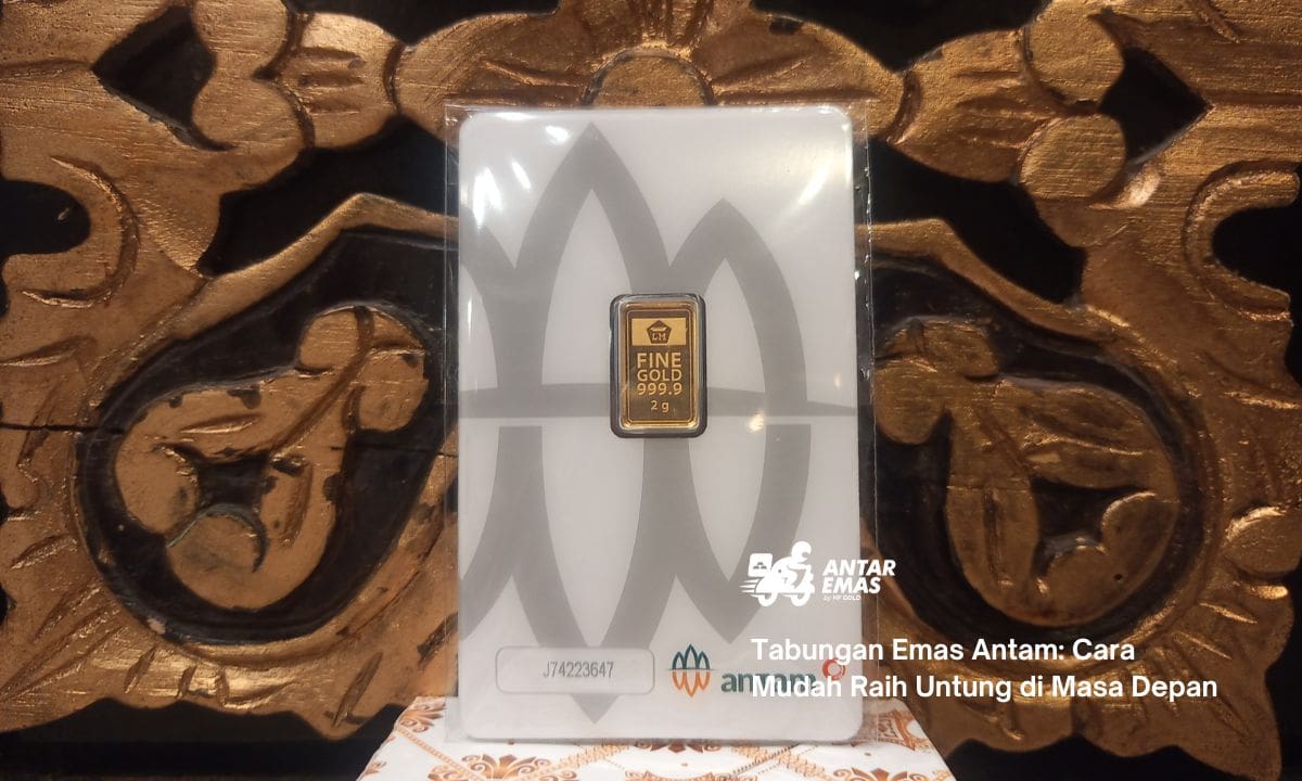 Tabungan Emas Antam: Cara Mudah Raih Untung di Masa Depan