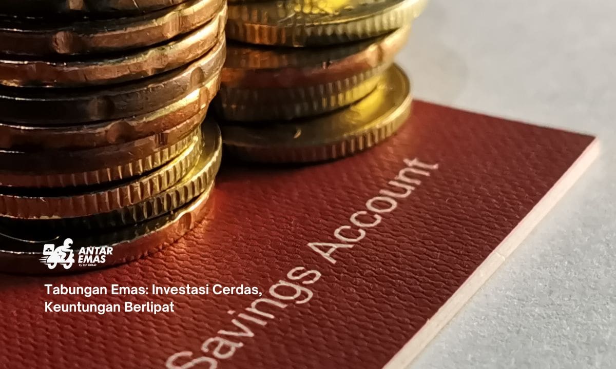 Tabungan Emas: Investasi Cerdas, Keuntungan Berlipat