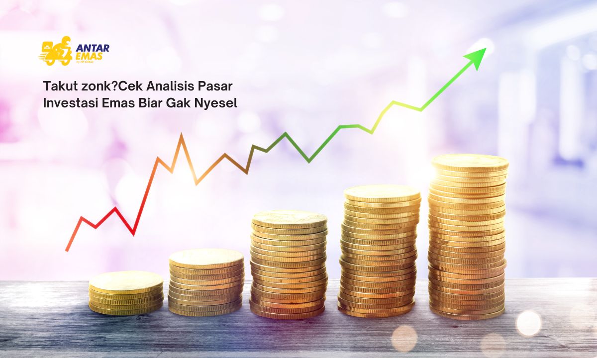 Takut zonk?Cek Analisis Pasar Investasi Emas Biar Gak Nyesel
