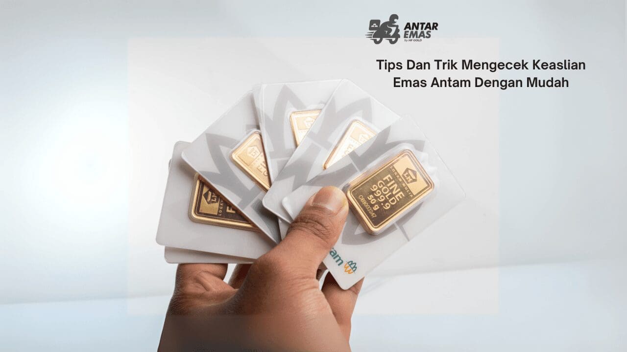 Mengecek Keaslian Emas Antam