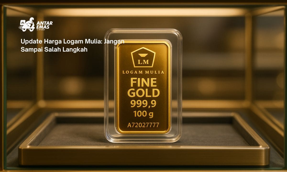 Update Harga Logam Mulia: Jangan Sampai Salah Langkah