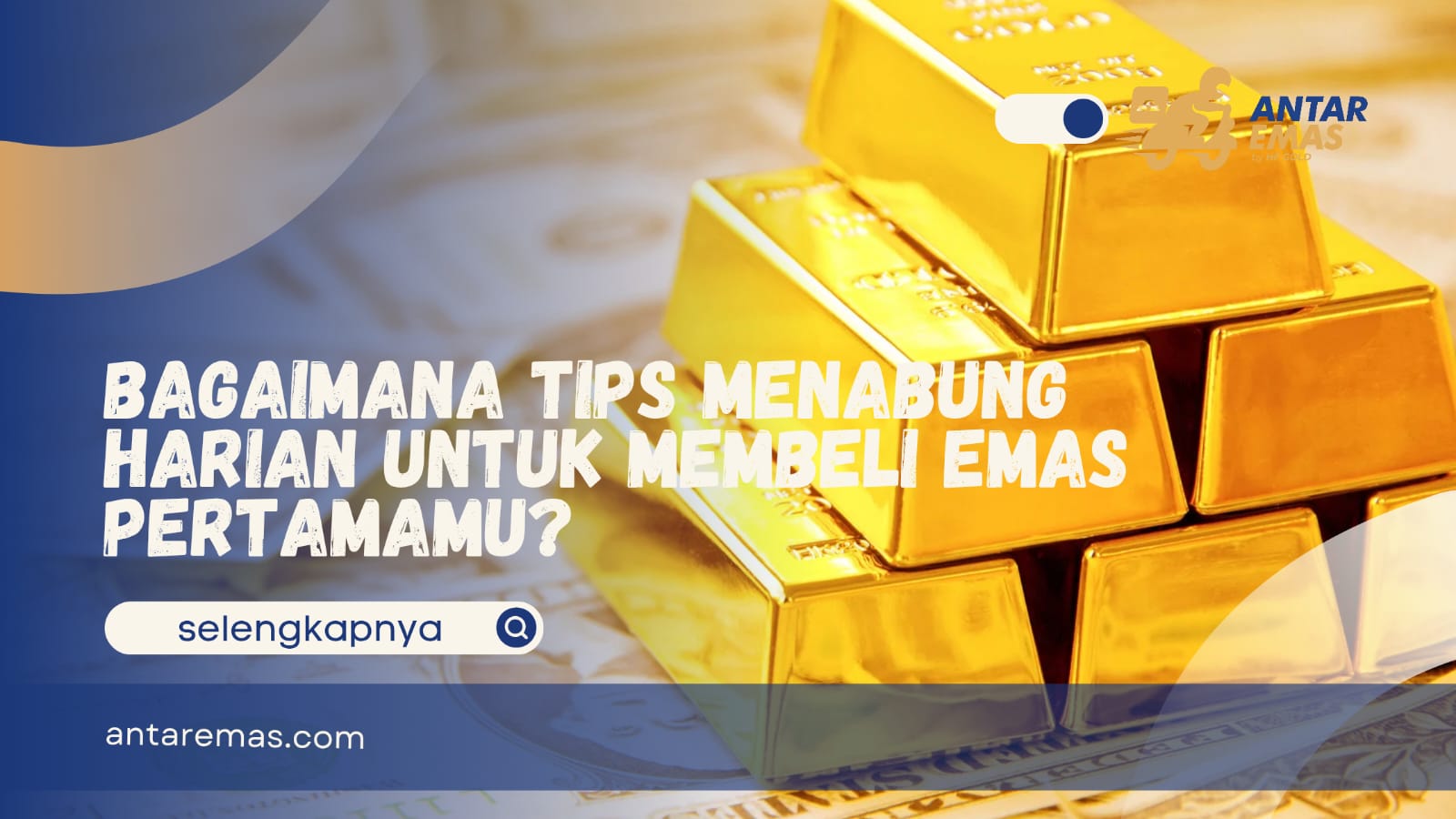 Tips Menabung Harian untuk Membeli Emas