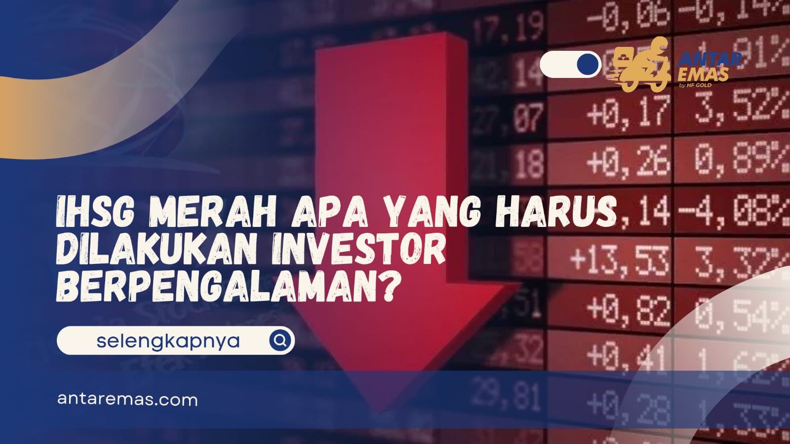 IHSG Merah Apa yang Harus Dilakukan Investor