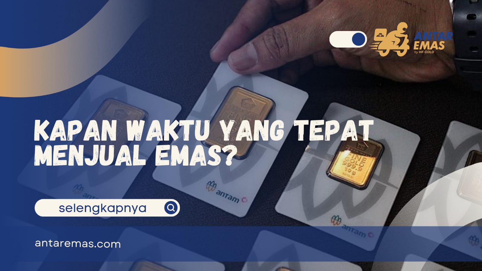Waktu yang Tepat Menjual Emas