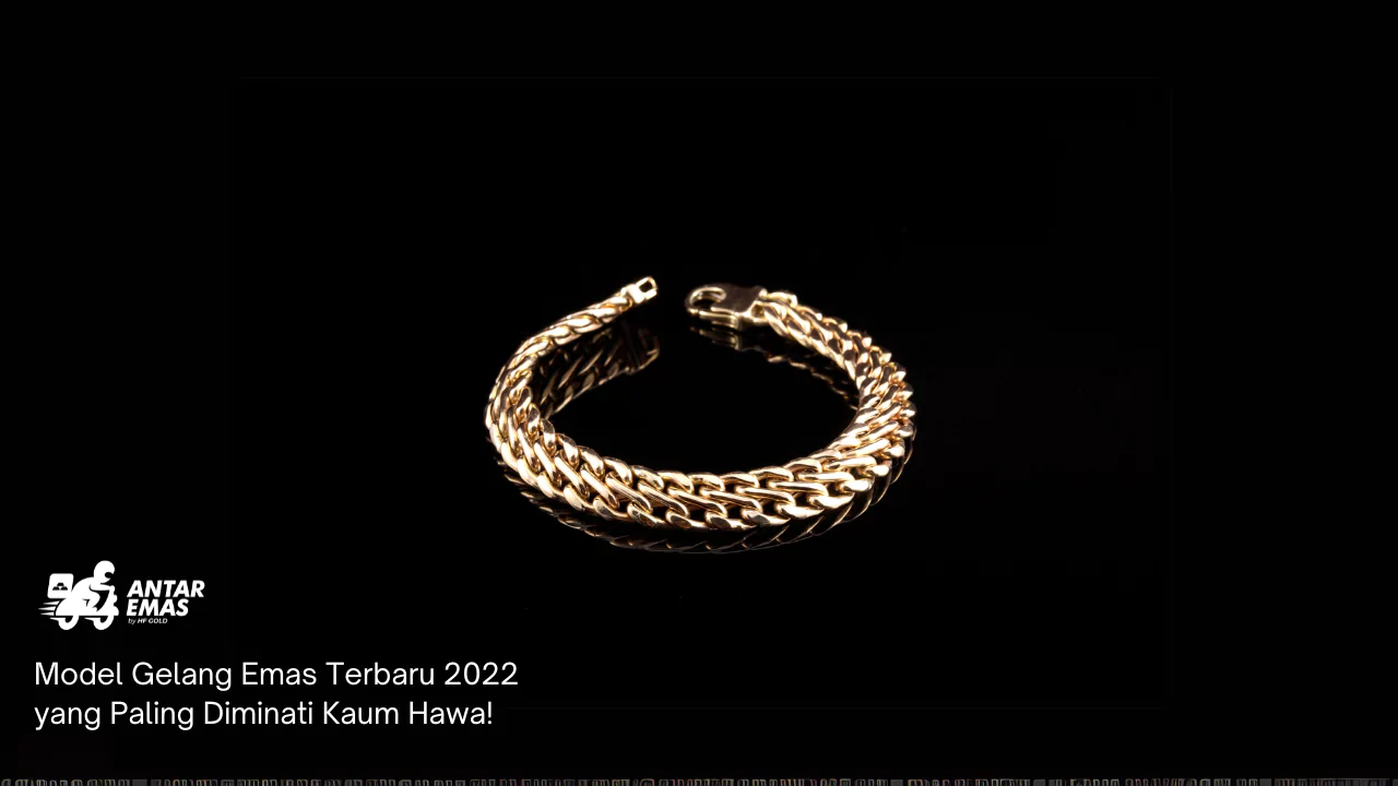 Model Gelang Emas Terbaru 2025